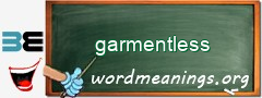 WordMeaning blackboard for garmentless